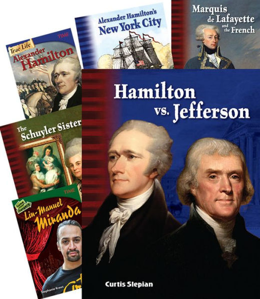 Exploring Alexander Hamilton : Great Works Instructional Guides for Literature Hamilton An American Musical - True Life Alexander Hamilton - Game Changers Liu-Manuuel Miranda - George Washington and His Right Hand Man - Aaron Burr More Than a Villian - Ha