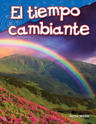 Title: El tiempo cambiante, Author: Nellie Wilder