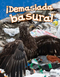 Title: ¡Demasiada basura!, Author: Dona Herweck Rice