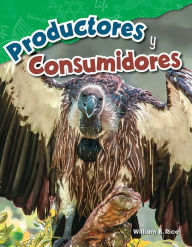 Title: Productores y consumidores, Author: William B. Rice