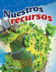Title: Nuestros recursos, Author: William B. Rice