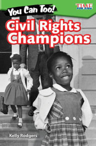 Title: Civil Rights Champions, Author: Kelly Rodgers