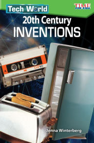 Title: Tech World: 20th Century Inventions, Author: Jenna Winterberg