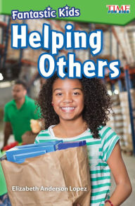 Title: Helping Others, Author: Elizabeth Anderson Lopez