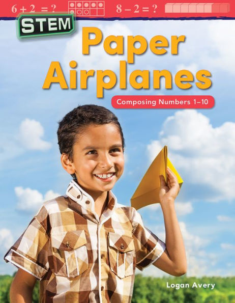 STEM: Paper Airplanes: Composing Numbers 1-10