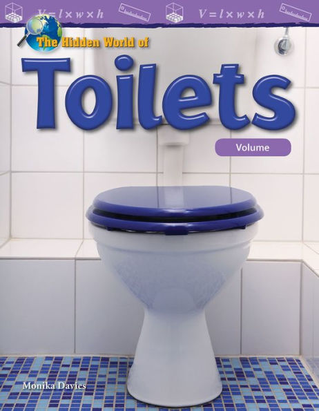 The Hidden World of Toilets: Volume