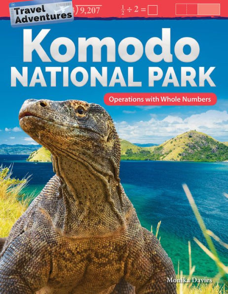 Travel Adventures: Komodo National Park: Operations with Whole Numbers