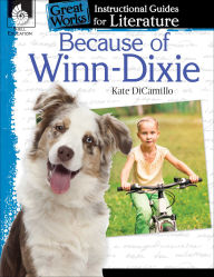 Title: Because of Winn-Dixie: An Instructional Guide for Literature, Author: Tracy Pearce