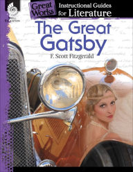 Title: The Great Gatsby: An Instructional Guide for Literature, Author: Shelly Buchanan