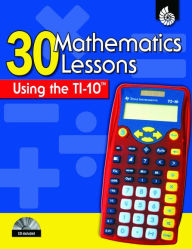 Title: 30 Mathematics Lessons Using the TI-10, Author: Pamela Dase