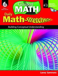 Title: Math Stretches: Building Conceptual Understanding, Author: Laney Sammons