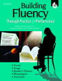 Building Fluency Through Practice & Performance