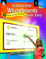 Title: Interactive Whiteboards Made Easy: 30 Activities to Engage All Learners Level 1 (SMARTBoard Version), Author: Stephanie Paris