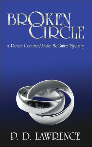 Broken Circle: A Peter Cooper/Josie McGuire Mystery