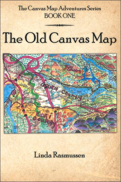 The Canvas Map Adventures Series BOOK ONE: The Old Canvas Map