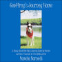 Geoffrey's Journey Home: A Story About One Dog's Journey Home to Heaven and How I Learned to Live Without Him