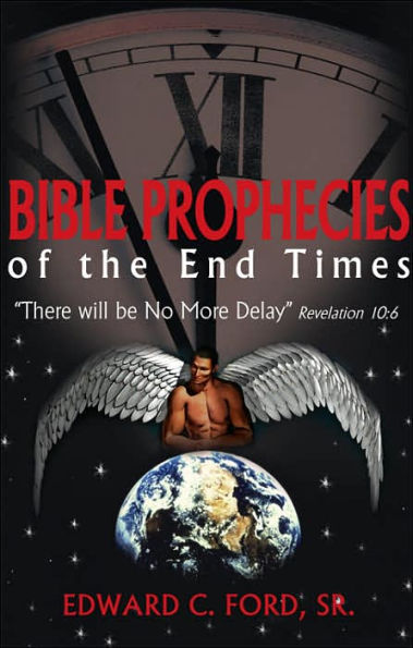 Bible Prophecies of the End Times: "There will be No More Delay" Revelation 10:6