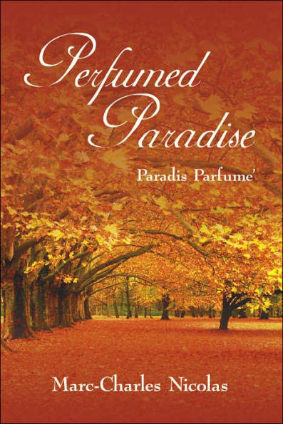 Perfumed Paradise: Paradis Parfume'