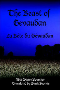 Title: The Beast of Gevaudan: La Bete Du Gevaudan, Author: Abbi Pierre Pourcher