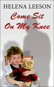 Title: Come Sit on My Knee, Author: Helena Leeson