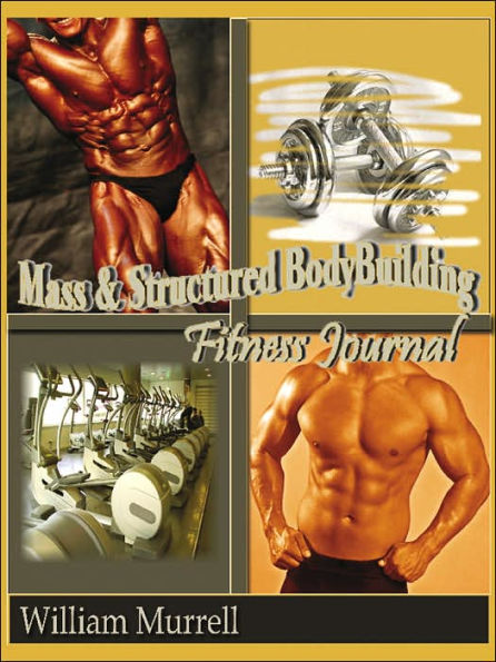 Mass and Structure Bodybuilding: Fitness Journal