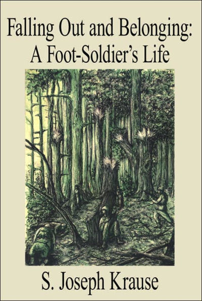 Falling Out and Belonging: A Foot-Soldier's Life