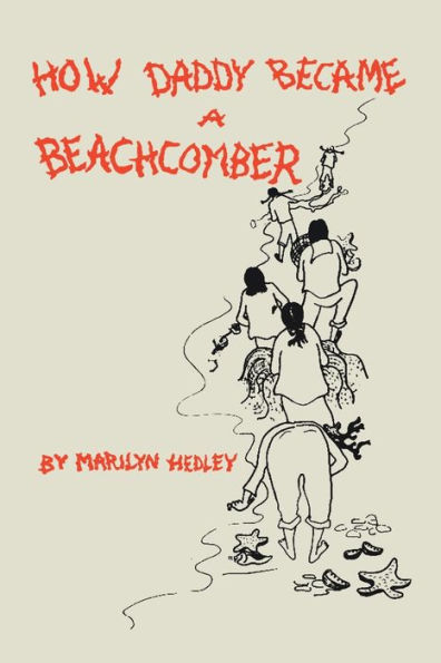 How Daddy Became a Beachcomber