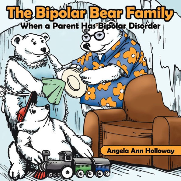 The Bipolar Bear Family: When a Parent Has Bipolar Disorder