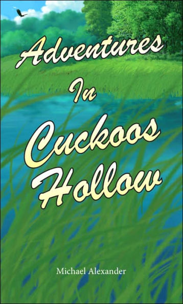 Adventures in Cuckoos Hollow