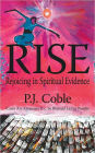 Rise: Rejoicing in Spiritual Evidence