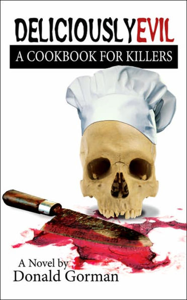 Deliciously Evil: A Cookbook for Killers