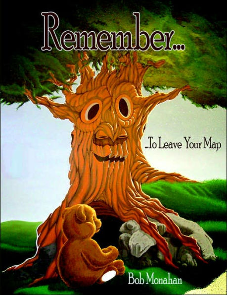 Remember...: ...To Leave Your Map