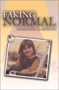 Title: Faking Normal, Author: Ramona L. Mudd