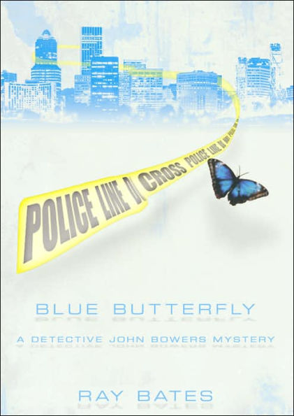 Blue Butterfly: A Detective John Bowers Mystery