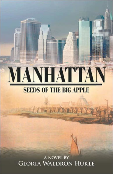 Manhattan: Seeds of the Big Apple