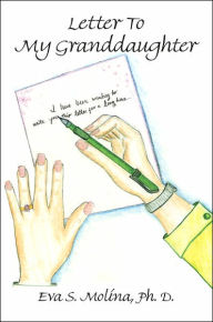Title: Letter to My Granddaughter, Author: Eva S Molina