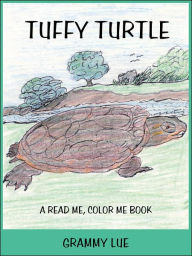 Title: Tuffy Turtle, Author: Grammy Lue