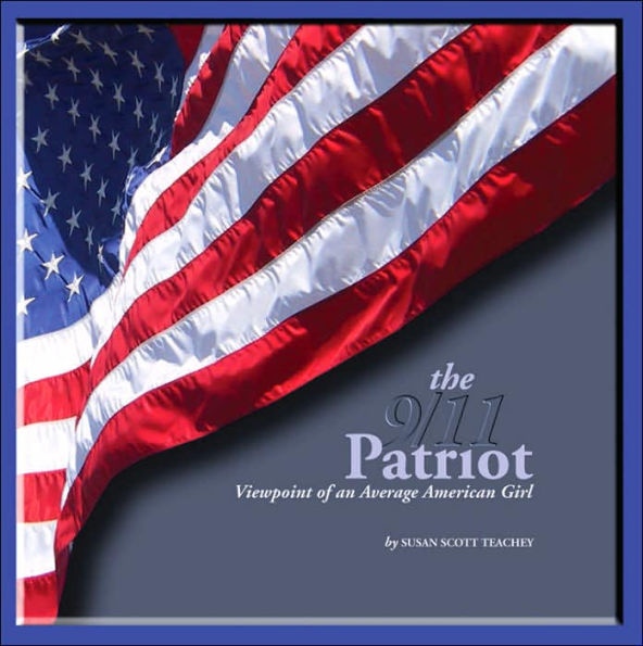 The 9/11 Patriot: Viewpoint of an Average American Girl