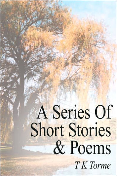 A Series Of Short Stories and Poems