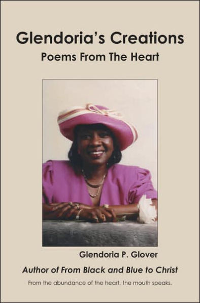 Glendoria's Creations: Poems From The Heart