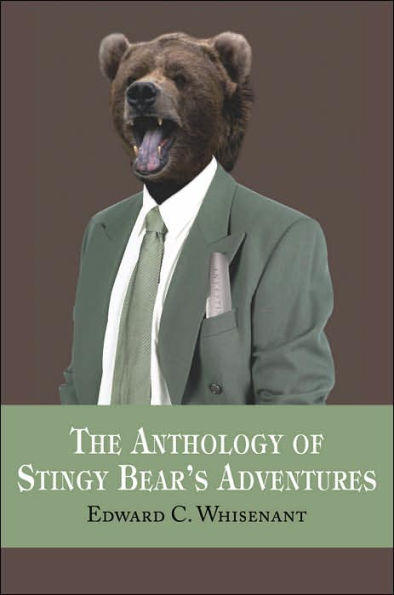 The Anthology of Stingy Bear's Adventures