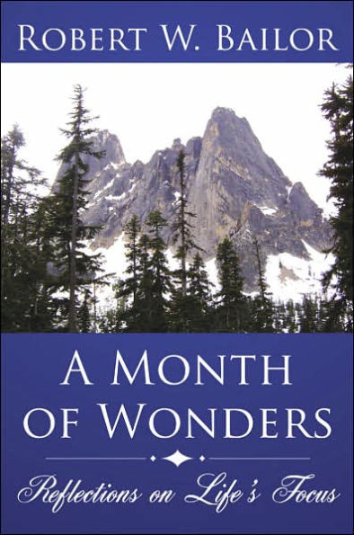 A Month of Wonders: Reflections on Life's Focus