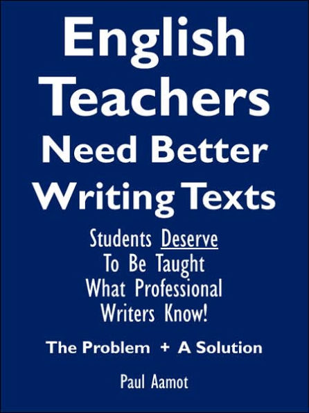 English Teachers Need Better Writing Texts