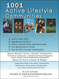 Title: 1001 Active Lifestyle Communities: By the Owner of www.ActiveAdultLiving.com, Author: Lisa Lacount