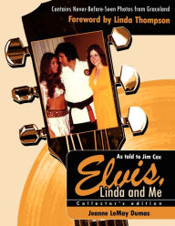 Title: Elvis Linda and Me Unseen Pictures, Author: Jeanne Lemay Dumas