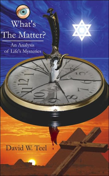 What's The Matter?: An Analysis of Life's Mysteries