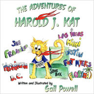 Title: The Adventures of Harold J. Kat, Author: Written and Illustrated by Gail Powell