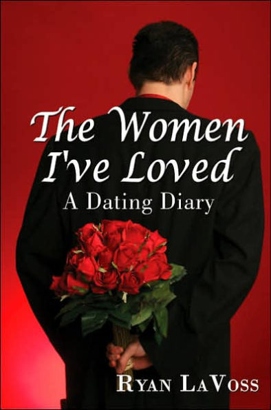 The Women I've Loved: A Dating Diary