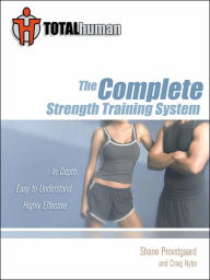 Title: Total Human: The Complete Strength Training System, Author: Shane Provstgaard