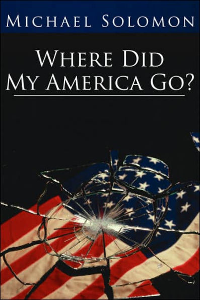 Where Did My America Go?